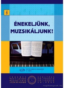 Agócsy László, J. Irsai Vera - Énekeljünk muzsikáljunk Agócsy László, J. Irsai Vera - Énekeljünk muzsikáljunk, Budapest 2010 antikvár könyv