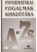 Nagy Imre,Dési Imre - Informatikai fogalmak kisszótára