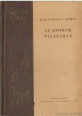 Budincsevics Andor,Dr. Román Pál - Az atomok világában