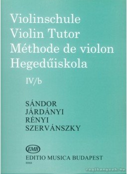 Járdányi Pál, Szervánszky Endre, Sándor Frigyes, Rényi Albert - Hegedűiskola IV/b Járdányi Pál, Szervánszky Endre, Sándor Frigyes, Rényi Albert - Hegedűiskola IV/b, Budapest 2004 antikvár könyv