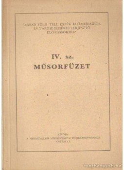  - Szabad Föld Téli Esték előadásaihoz és városi ismeretterjesztő előadásokhoz IV. sz. műsorfüzet,  0 antikvár könyv
