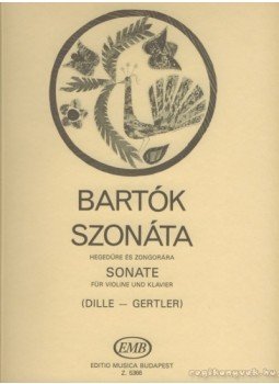 Bartók Béla - Szonáta hegedűre és zongorára Bartók Béla - Szonáta hegedűre és zongorára, Budapest 2007 antikvár könyv