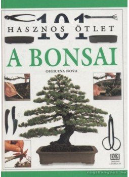 Horváth Tibor - A bonsai Horváth Tibor - A bonsai, Budapest 1998 antikvár könyv