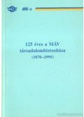 Dr. Bábiczky László - 125 éves a Máv társadalombiztosítása (1870-1995)