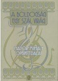 Nádor Mihály - A boldogság egy szál virág