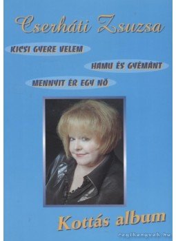 - Cserháti Zsuzsa kottás album - Cserháti Zsuzsa kottás album, Budapest 0 antikvár könyv