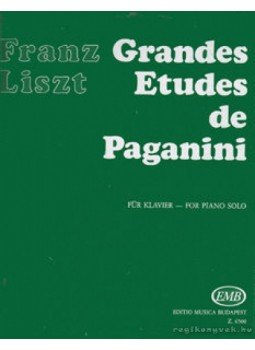 Liszt, Franz - Grandes Etudes de Paganini (Paganini-etűdök) Liszt, Franz - Grandes Etudes de Paganini (Paganini-etűdök), Budapest 2008 antikvár könyv