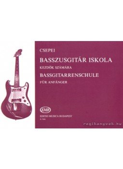 Csepei Tibor - Basszusgitár iskola kezdők számára Csepei Tibor - Basszusgitár iskola kezdők számára, Budapest 2007 antikvár könyv
