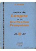 Mauger, G. - Cours de langue et de civilisation francaises a l'usage des étrangers III. (francia)