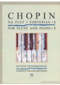 Chopin - Famous Transcriptions For Flute and Piano 2 (fuvola zongorakísérettel)