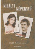 Dombóvári Gábor,Geszler Dorottya - Királyi képernyő