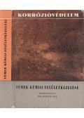 Dr. Csokán Pál - Fémek kémiai felületkezelése