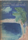 Karinthy Ferenc - Kék-zöld Florida