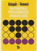 Gáspár László,Temesi József - Matematikai programozási gyakorlatok