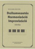 Kulcsár Zoltán - Dallamvezetés Harmonizáció Improvizáció iskolája