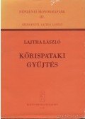 Lajtha László - Kőröspataki gyűjtés