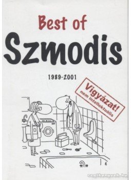 Szmodis - Best of Szmodis Szmodis - Best of Szmodis, Budapest 2001 antikvár könyv