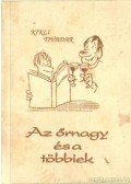 Kikli Tivadar - Az őrnagy és a többiek (dedikált)