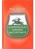 Nagy Kálmán - A honfoglalás korának hadtörténete
