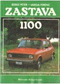 Varga Ferenc,Dr. Berke Péter - Zastava 1100