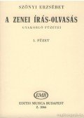 Szőnyi Erzsébet - A zenei írás-olvasás gyakorló füzetei 5. füzet