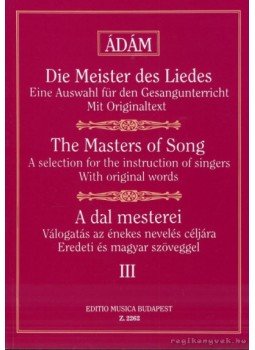 Ádám Jenő - A dal mesterei III. Ádám Jenő - A dal mesterei III., Budapest 2005 antikvár könyv