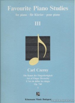 Czerny, Carl - Favourite Piano Studies for piano III Czerny, Carl - Favourite Piano Studies for piano III, Budapest 0 antikvár könyv