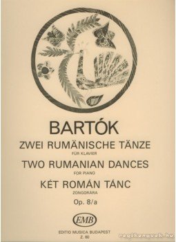Bartók Béla - Két román tánc zongorára Op. 8/a Bartók Béla - Két román tánc zongorára Op. 8/a, Budapest 2007 antikvár könyv