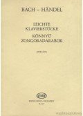 Handel, G. F.,J. S. Bach - Könnyű zongoradarabok