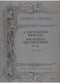 Czerny, Szendy Árpád - A virtuozitás iskolája I. füzet Czerny, Szendy Árpád - A virtuozitás iskolája I. füzet, Budapest 0 antikvár könyv