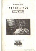 Zsávolya Zoltán - A lábadozás ezüstje (dedikált)