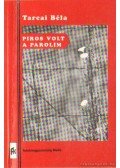 Tarcai Béla - Piros volt a parolim (dedikált)