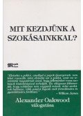 Alexander Oakwood - Mit kezdjünk a szokásainkkal?