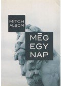 Mitch Albom - Még egy nap