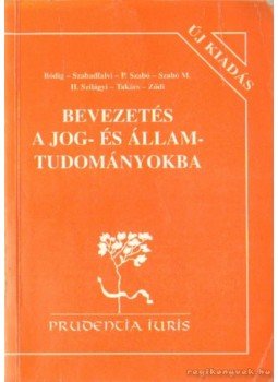 Szabó Miklós - Bevezetés a jog- és államtudományokba Szabó Miklós - Bevezetés a jog- és államtudományokba, Miskolc 1995 antikvár könyv