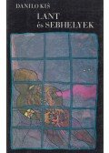 Kis, Danilo - Lant és sebhelyek