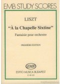 Liszt Ferenc - Á la Chapelle Sixtine