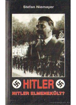 Niemayer, Stefan - Hitler Niemayer, Stefan - Hitler, Budapest 1998 antikvár könyv