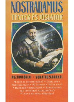 Vághidi Ferenc, Dr. Nostradamus - Nostradamus - Tények és jóslatok Vághidi Ferenc, Dr. Nostradamus - Nostradamus - Tények és jóslatok, Budapest 1995 antikvár könyv