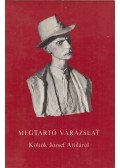 Szakolczay Lajos - Megtartó varázslat