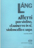 Láng István - Affetti hegedűre, B-klarinétra, gordonkára és hárfára