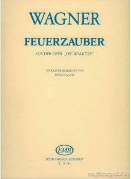 Wagner Richárd - Feuerzauber (zongorára) Wagner Richárd - Feuerzauber (zongorára), Budapest 1988 antikvár könyv
