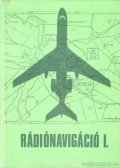 Dobos Sándor - Rádiónavigáció I.