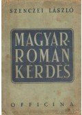 Szenczei László - Magyar-román kérdés