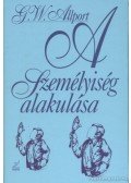 Allport, Gordon W. - A személyiség alakulása