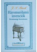 J. S. Bach - Háromszólamú invenciók