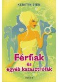 Kerstin Gier - Férfiak és egyéb katasztrófák