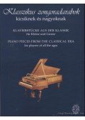 Beethoven, Ludwig van,HAYDN JOSEPH,Mozart, Wolfgang Amadeus - Klasszikus zongoradarabok kicsiknek és nagyoknak