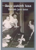 Horváth Jenő - Szép esténk lesz
