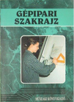 Seres Ferenc, Ocskó Gyula - Gépipari szakrajz Seres Ferenc, Ocskó Gyula - Gépipari szakrajz, Budapest 1994 antikvár könyv